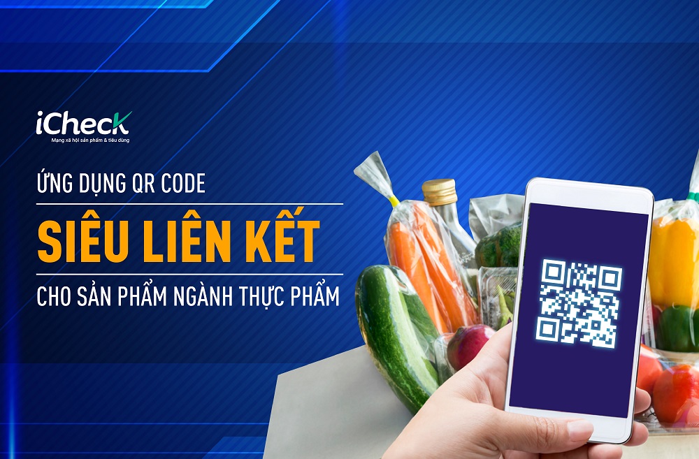 Ung dung QR code SIEU LIEN KET cho san pham nganh thuc pham 